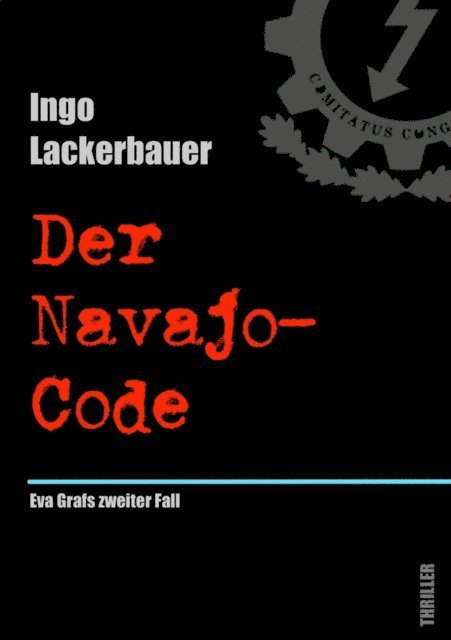 Ingo Lackerbauer - Der Navajo-Code, E-bok