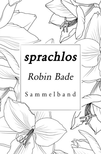 Robin Bade - Sprachlos, E-bok