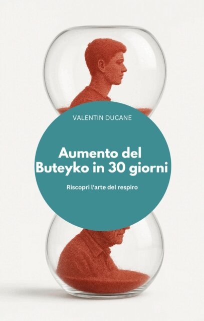 VALENTIN DUCANE - Aumento del Buteyko in 30 giorni Riscopri l'arte del respiro, E-bok
