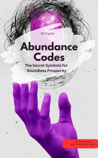 SH Taylor SH Taylor - Abundance Codes: The Secret Symbols for Boundless Prosperity, E-bok. Tillgänglighet: Lägg i varukorg