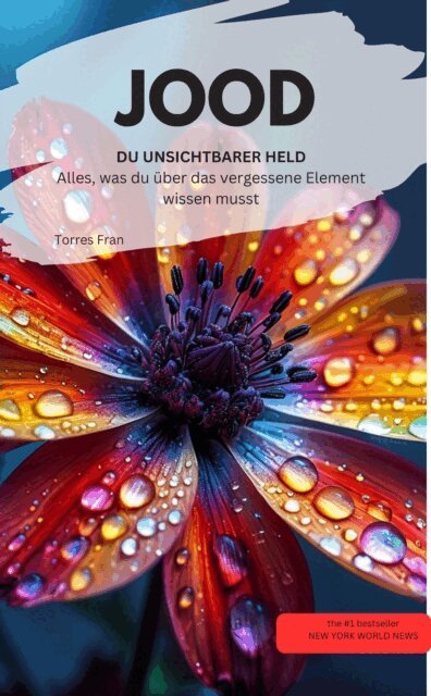 Torres Fran Torres Fran - JOOD DU UNSICHTBARER HELD Alles, was du über das vergessene Element wissen musst, E-bok. Tillgänglighet: Lägg i varukorg