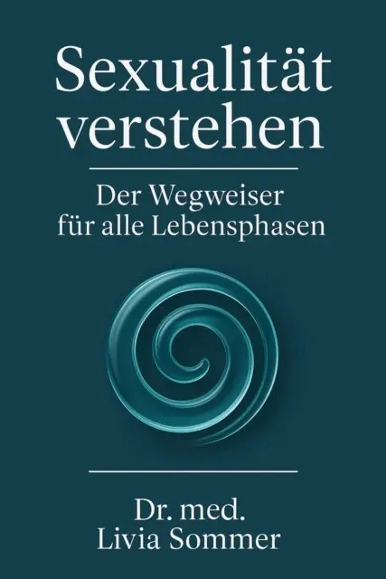 Dr. med. Livia Sommer - Sexualität verstehen, E-bok. Tillgänglighet: Lägg i varukorg