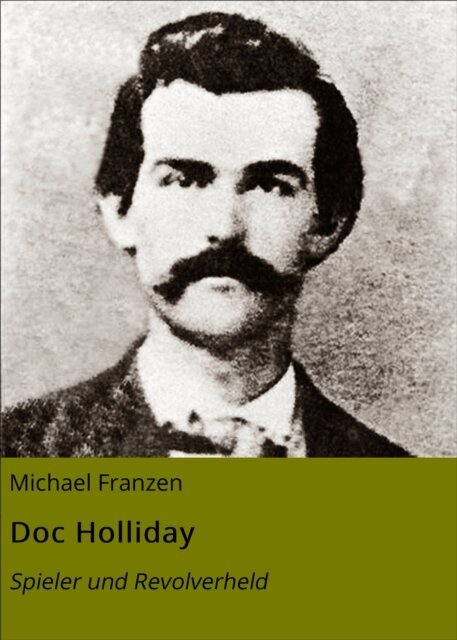 Michael Franzen - Doc Holliday, E-bok