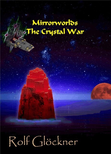 Rolf Glockner - Mirrorworlds The Crystal War, E-bok. Tillgänglighet: Lägg i varukorg