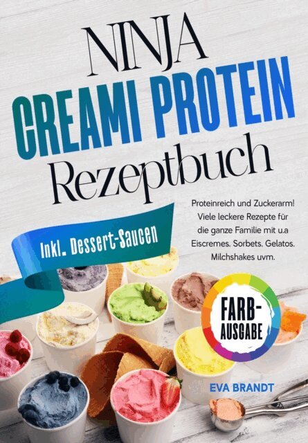 Eva Brandt - Ninja Creami Protein Rezeptbuch, E-bok