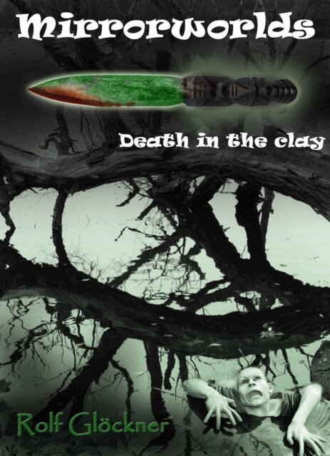 Rolf Glockner - Mirrorworlds death in the clay, E-bok. Tillgänglighet: Lägg i varukorg