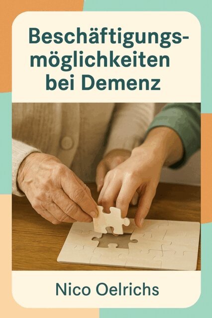 Nico Oelrichs - Beschäftigungsmöglichkeiten bei Demenz, E-bok. Tillgänglighet: Lägg i varukorg