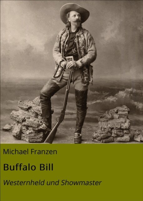 Michael Franzen - Buffalo Bill, E-bok