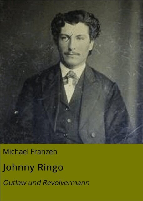 Michael Franzen - Johnny Ringo, E-bok