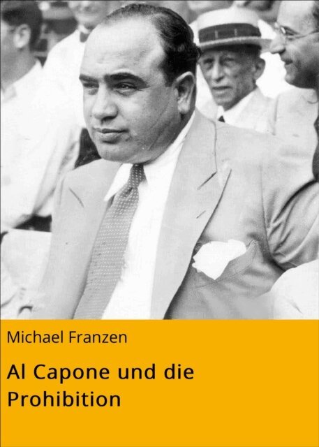 Michael Franzen - Al Capone und die Prohibition, E-bok. Tillgänglighet: Lägg i varukorg