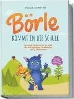 Amelie Lohmann - Börle kommt in die Schule: Spannende Schulgeschichten für Kinder über neue Erfahrungen, Freundschaften, Mut & Selbstvertrauen - inkl. gratis Audio-Dateien zum Download, Häftad. Tillgänglighet: Lägg i varukorg
