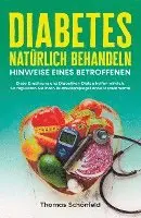 Diabetes natürlich behandeln - Hinweise eines Betroffenen