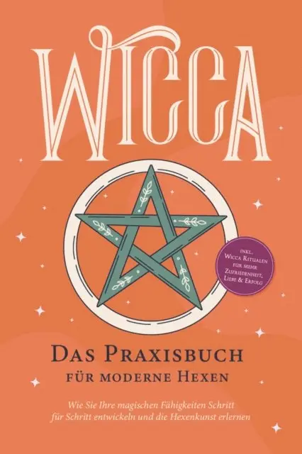 Aja Devi - Wicca - Das Praxisbuch für moderne Hexen: Wie Sie Ihre magischen Fähigkeiten Schritt für Schritt entwickeln und die Hexenkunst erlernen - inkl. Wicca Ritualen für mehr Zufriedenheit, Liebe & Erfolg, E-bok. Tillgänglighet: Lägg i varukorg