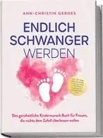 Ann-Christin Gerdes - Endlich schwanger werden: Das ganzheitliche Kinderwunsch Buch für Frauen, die nichts dem Zufall überlassen wollen - inkl. 30 Tage Hormonreset, Step-by-Step Anleitungen, praktischen Alltagstipps uvm., Häftad. Tillgänglighet: Lägg i varukorg