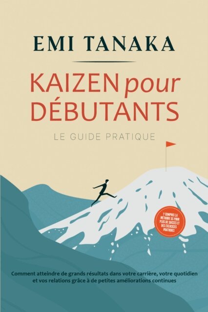 Emi Tanaka - Kaizen pour debutants - Le guide pratique, E-bok