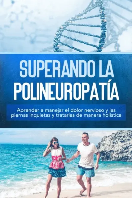 Katharina Neustedt - Superando la polineuropatía: Aprender a manejar el dolor nervioso y las piernas inquietas y tratarlas de manera holística, E-bok. Tillgänglighet: Lägg i varukorg