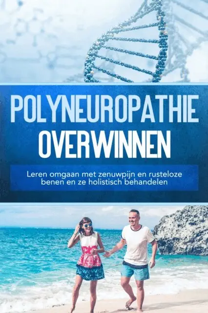 Katharina Neustedt - Polyneuropathie overwinnen: Leren omgaan met zenuwpijn en rusteloze benen en ze holistisch behandelen, E-bok. Tillgänglighet: Lägg i varukorg