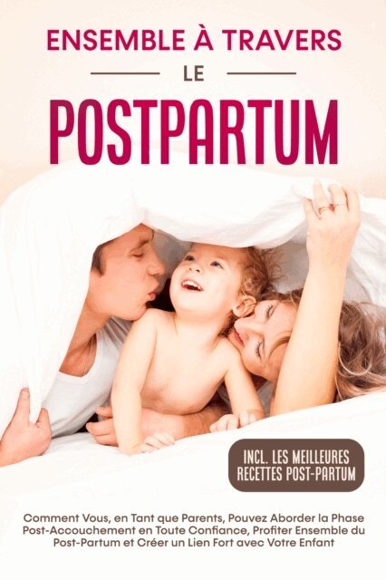 Helena Weber - Ensemble à Travers le Postpartum, E-bok