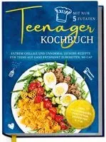 Maja Rehnsberg - Teenager Kochbuch mit nur 5 Zutaten: Extrem chillige und unnormal leckere Rezepte für Teens auf ganz entspannt zubereiten, no cap - inkl. Pausensnacks, Partyfood, gratis PDF u.v.m., Inbunden. Tillgänglighet: Lägg i varukorg