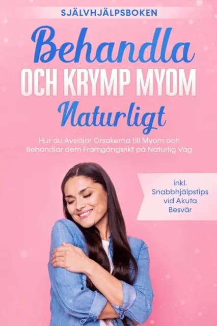 Elisabeth Cornelsen - Behandla och Krymp Myom Naturligt – Självhjälpsboken: Hur du Avslöjar Orsakerna till Myom och Behandlar dem Framgångsrikt på Naturlig Väg – Inklusive Snabbhjälpstips vid Akuta Besvär, E-bok. Tillgänglighet: Lägg i varukorg