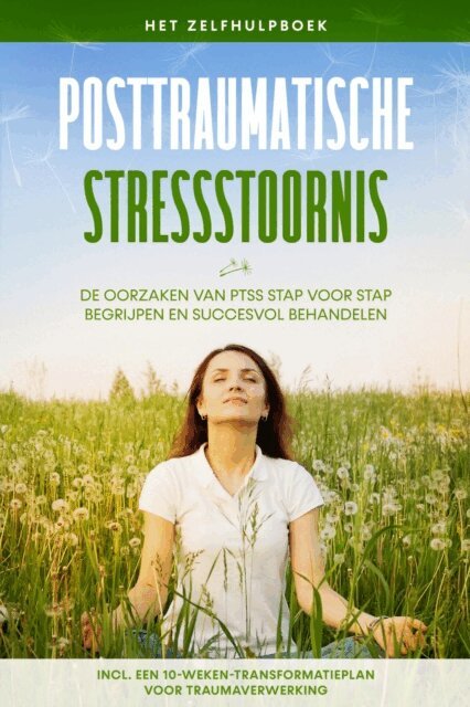 Carolin Rehnberg - Posttraumatische stressstoornis: Het zelfhulpboek – De oorzaken van PTSS stap voor stap begrijpen en succesvol behandelen – Inclusief een 10-weken-transformatieplan voor traumaverwerking, E-bok. Tillgänglighet: Lägg i varukorg