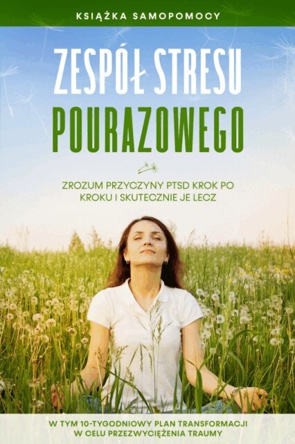 Carolin Rehnberg - Zespół stresu pourazowego: Książka samopomocy – Zrozum przyczyny PTSD krok po kroku i skutecznie je lecz – W tym 10-tygodniowy plan transformacji w celu przezwyciężenia traumy        Ask ChatGPT, E-bok. Tillgänglighet: Lägg i varukorg