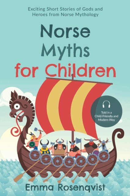 Emma Rosenqvist - Norse Myths for Children: Exciting Short Stories of Gods and Heroes from Norse Mythology - Told in a Child-Friendly and Modern Way, E-bok. Tillgänglighet: Lägg i varukorg