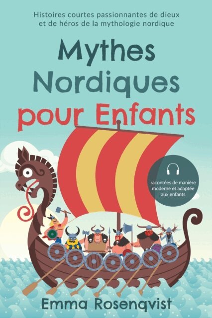 Emma Rosenqvist - Mythes nordiques pour enfants : Histoires courtes passionnantes de dieux et de héros de la mythologie nordique – racontées de manière moderne et adaptée aux enfants, E-bok. Tillgänglighet: Lägg i varukorg
