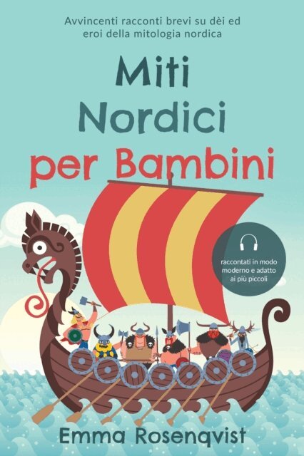Emma Rosenqvist - Miti nordici per bambini: Avvincenti racconti brevi su dèi ed eroi della mitologia nordica – raccontati in modo moderno e adatto ai più piccoli, E-bok. Tillgänglighet: Lägg i varukorg
