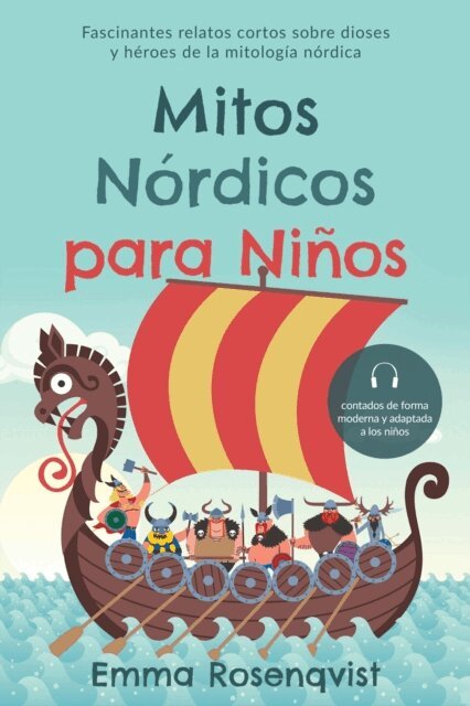 Emma Rosenqvist - Mitos nórdicos para niños: Fascinantes relatos cortos sobre dioses y héroes de la mitología nórdica – contados de forma moderna y adaptada a los niños, E-bok. Tillgänglighet: Lägg i varukorg