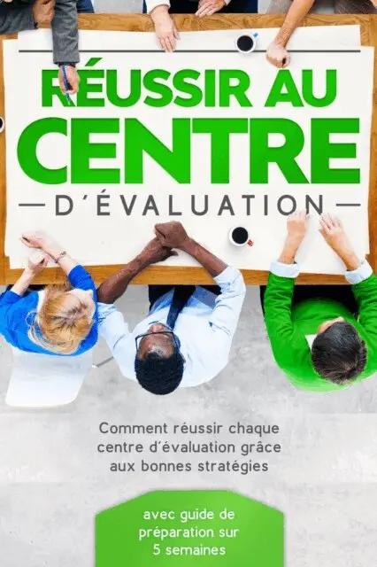 Sebastian Grapengeter - Réussir au Centre d'Évaluation : Comment réussir chaque centre d'évaluation grâce aux bonnes stratégies – avec guide de préparation sur 5 semaines, E-bok. Tillgänglighet: Lägg i varukorg