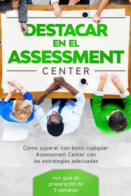 Sebastian Grapengeter - Destacar en el Assessment Center: Cómo superar con éxito cualquier Assessment Center con las estrategias adecuadas – incluye guía de preparación de 5 semanas, E-bok. Tillgänglighet: Lägg i varukorg
