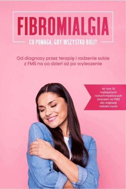 Carolin Stegemann - Fibromialgia: Co pomaga, gdy wszystko boli? Od diagnozy przez terapię i radzenie sobie z FMS na co dzień aż po wyleczenie – W tym 10 najlepszych natychmiastowych ćwiczeń na FMS dla większej radości życia, E-bok. Tillgänglighet: Lägg i varukorg