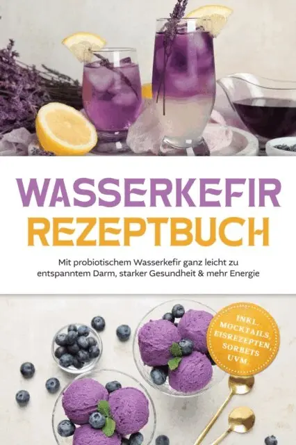 Liv Hansen - Wasserkefir Rezeptbuch: Mit probiotischem Wasserkefir ganz leicht zu entspanntem Darm, starker Gesundheit & mehr Energie - inkl. Mocktails, Eisrezepten, Sorbets uvm., E-bok. Tillgänglighet: Lägg i varukorg