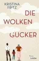 Kristina Fritz - Die Wolkengucker, Inbunden. Tillgänglighet: Lägg i varukorg