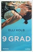 Elli Kolb - 9 Grad, Inbunden