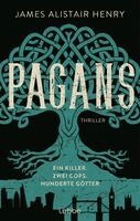 James Alistair Henry - Pagans - Ein Killer. Zwei Cops. Hunderte Götter, Inbunden