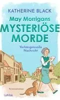 Katherine Black - May Morrigans mysteriöse Morde, Inbunden. Tillgänglighet: Lägg i varukorg