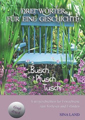 Sina Land - Drei Wörter für eine Geschichte, Häftad