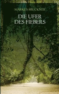 Ufer des Fiebers