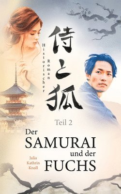Julia Kathrin Knoll - Samurai und der Fuchs, Häftad. Tillgänglighet: Lägg i varukorg