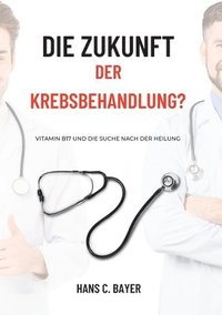 Zukunft der Krebsbehandlung?