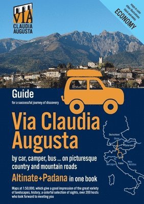 Christoph Tschaikner - Via Claudia Augusta by car, camper, bus, ... "Altinate" +"Padana" ECONOMY, Häftad. Tillgänglighet: Lägg i varukorg
