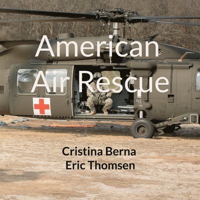 Cristina Berna, Eric Thomsen - American Air Rescue, Häftad