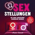 52 Sexstellungen, die euer Liebesleben ver�ndern werden