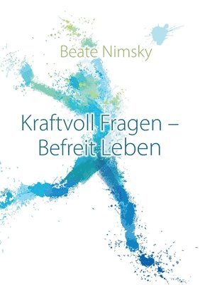 Beate Nimsky - Kraftvoll Fragen - Befreit Leben, Häftad. Tillgänglighet: Lägg i varukorg