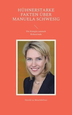 Herold Zu Moschdehner - Hühnerstarke Fakten über Manuela Schwesig, Häftad. Tillgänglighet: Lägg i varukorg