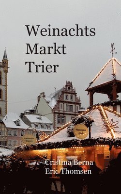 Weihnachtsmarkt Trier
