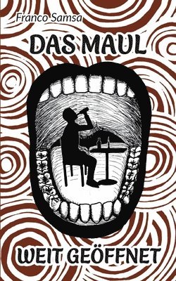 Franco Samsa - Maul weit geöffnet, Häftad