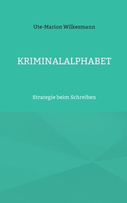 Ute-Marion Wilkesmann - Kriminalalphabet, Häftad
